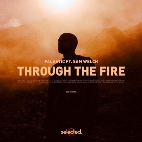Through the Fire - Palastic feat. Sam Welch