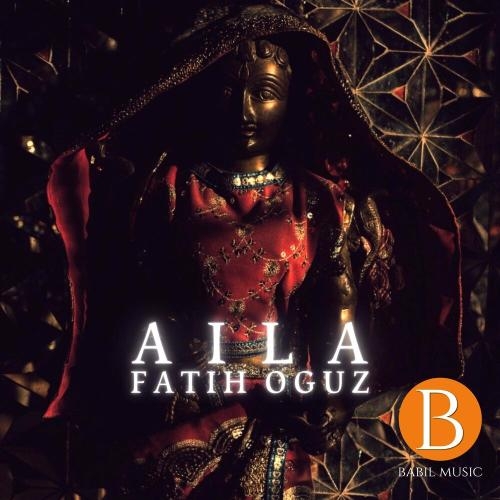 Aila - Fatih Oguz