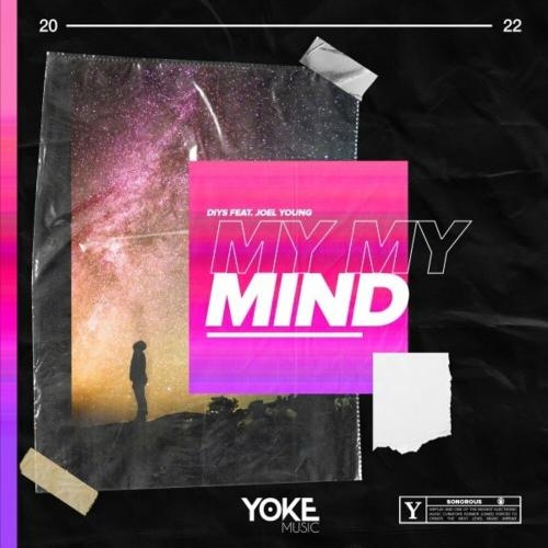 My My Mind - Diys feat. Joel Young