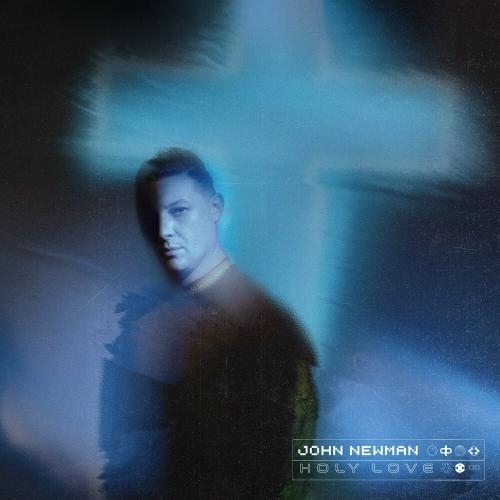 Holy Love - John Newman