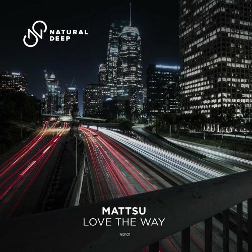 Love The Way - Mattsu