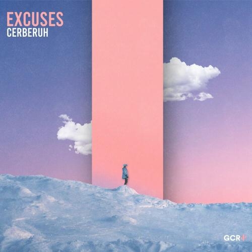 Excuses - Cerberuh