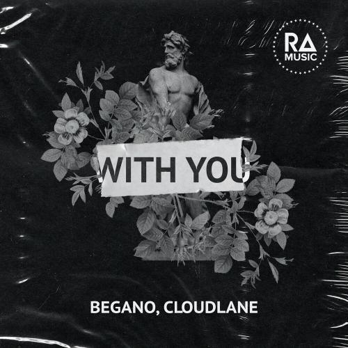 With You - Begano feat. Cloudlane