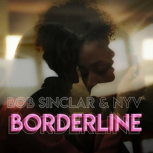 Borderline - Bob Sinclar feat. NYV