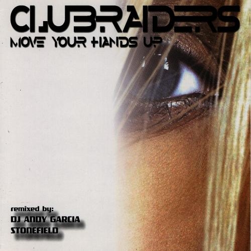 Move Your Hands Up (Radio Mix) - Clubraiders