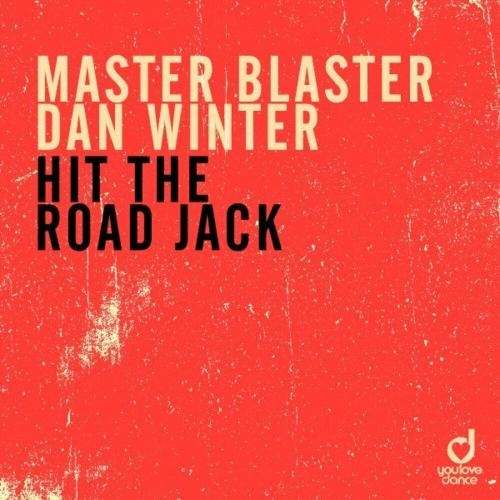 Hit The Road Jack - Master Blaster feat. Dan Winter
