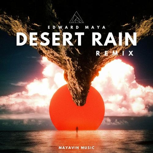 Desert Rain (Remix) - Edward Maya