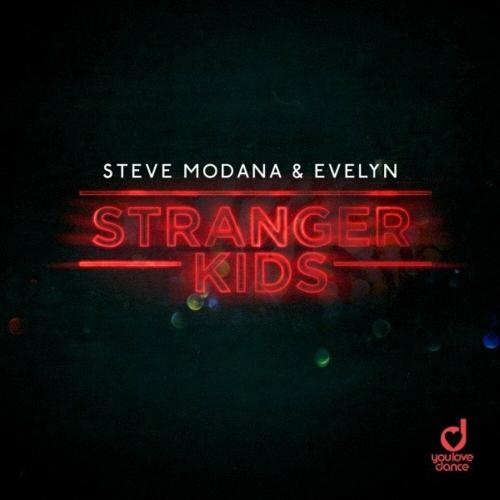 Stranger Kids - Steve Modana feat. Evelyn
