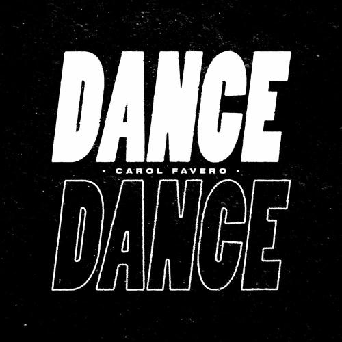 Dance Dance - Carol Fávero