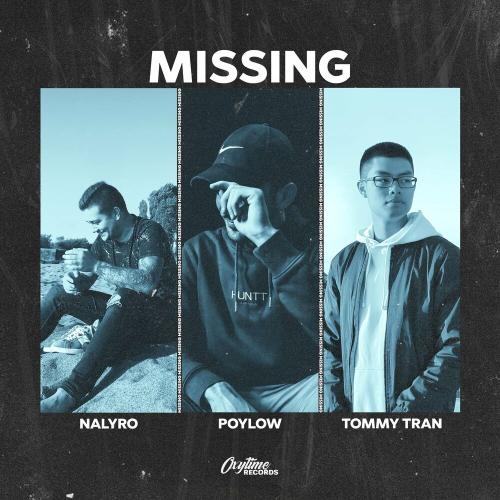 Missing - NALYRO, Poylow & Tommy Tran