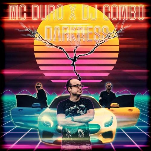 Darkness (Radio Edit) - MC Duro feat. DJ Combo