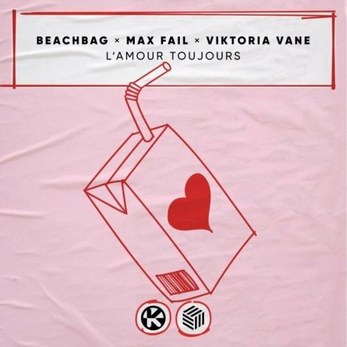 L'amour Toujours - Beachbag, Max Fail & Viktoria Vane