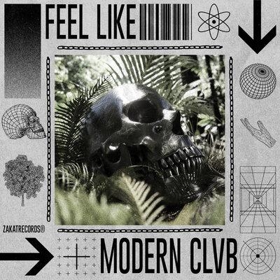 Feel Like - MODERN CLVB