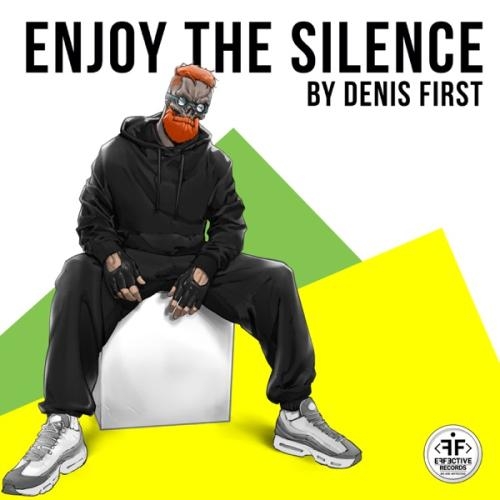 Enjoy the Silence - Denis First