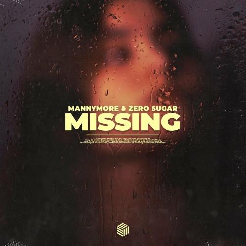 Missing - Mannymore & Zero Sugar