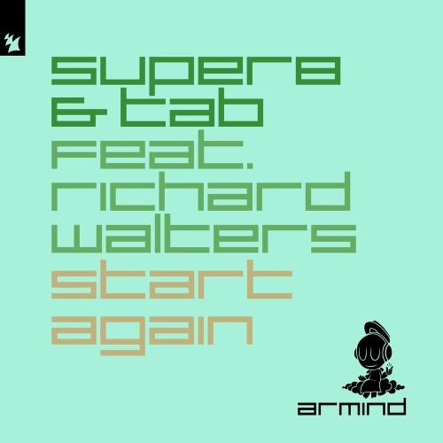 Start Again - Super8 & Tab feat. Richard Walters