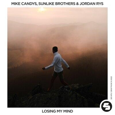 Losing My Mind - Mike Candys feat. Sunlike Brothers & Jordan Rys