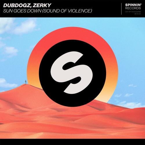 Sun Goes Down (Sound Of Violence) - Dubdogz feat. Zerky
