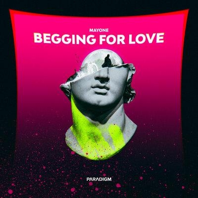 Begging for Love - Mayone