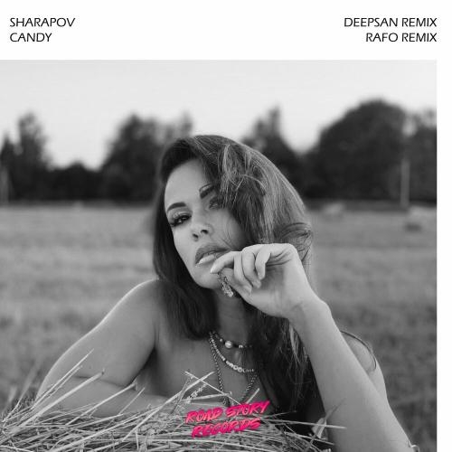 Candy (RAFO Remix) - Sharapov