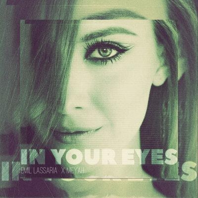 In Your Eyes - Emil Lassaria feat. Meyah