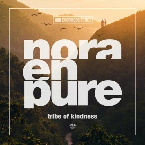 Tribe Of Kindness - Nora En Pure