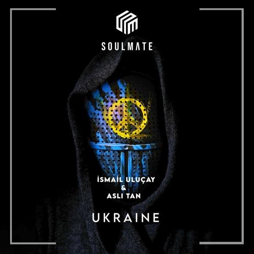 Ukraine - İsmail Uluçay feat. Aslı Tan