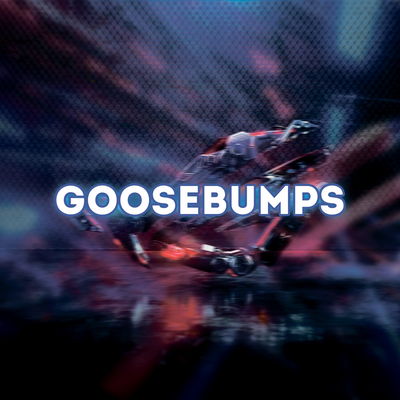 Goosebumps - Teos Flex