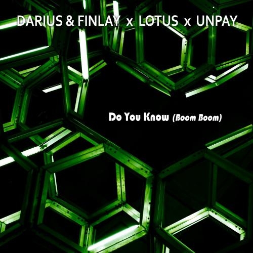 Do You Know (Boom Boom) - Darius & Finlay feat. Lotus & Unpay