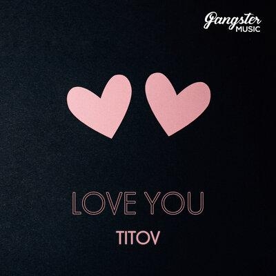 Love You - TITOV