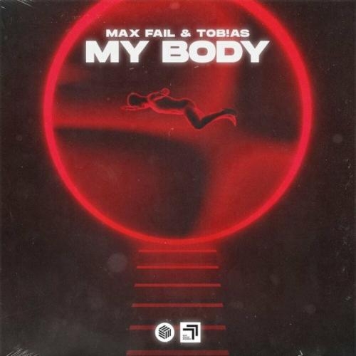 My Body - Max Fail & TOB!AS