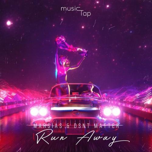 Run Away - Marsias & Dsnt Matter
