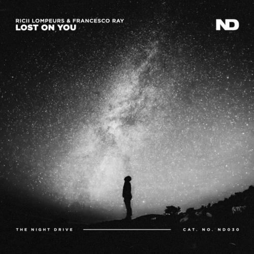 Lost on You - Ricii Lompeurs & Francesco Ray