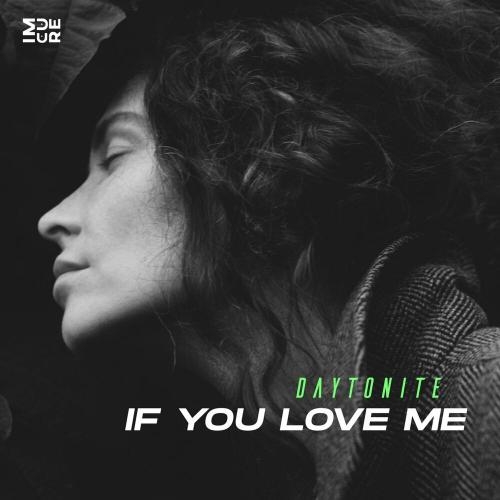 If You Love Me - Daytonite