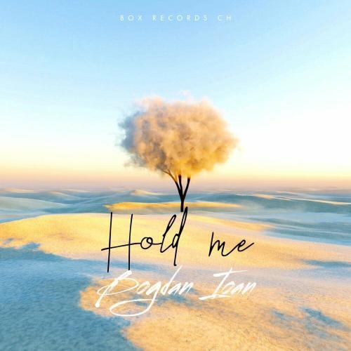Hold Me - Bogdan Ioan
