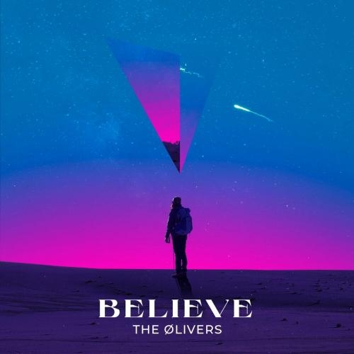 Believe - The Ølivers