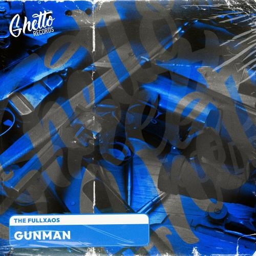 Gunman - The Fullxaos