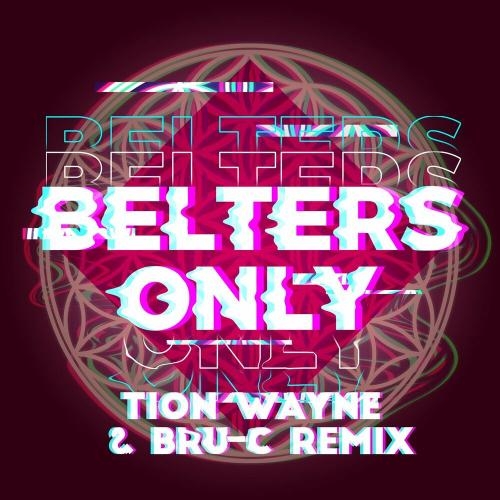 Make Me Feel Good (Tion Wayne & Bru-C Remix) - Belters Only, Tion Wayne, Bru-C & Jazzy