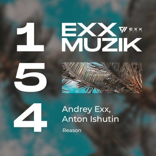 Reason - Andrey Exx & Anton Ishutin