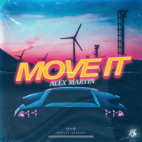 Move It - Alex Martin