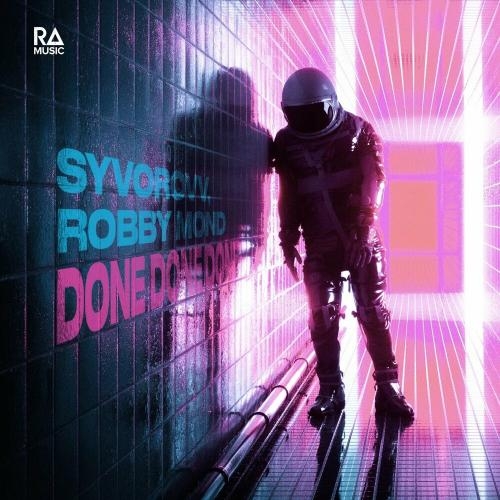 Done Done Done - Syvorovv feat. Robby Mond