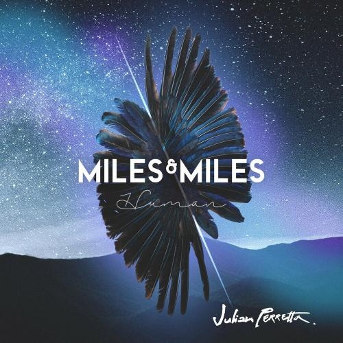 Human - Miles x Miles feat. Julian Perretta