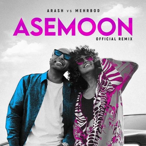 Asemoon (Arash vs Mehrbod Remix) - Arash