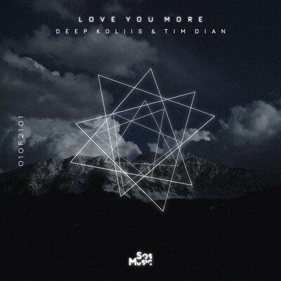 Love You More - Deep Koliis, Tim Dian