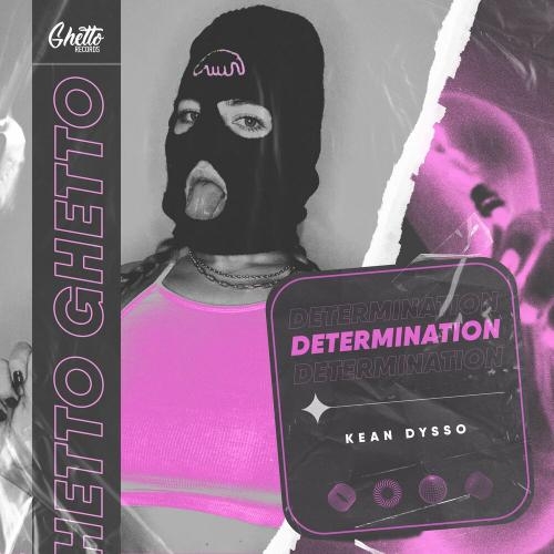 Determination - KEAN DYSSO