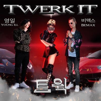 Zero Two (Twerk It) - Bemax feat. Young Ill