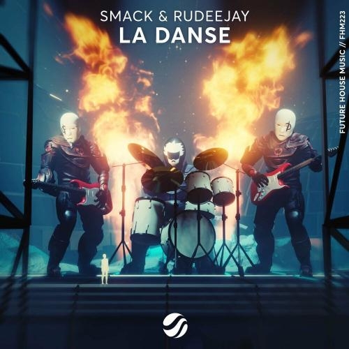 La Danse - SMACK feat. Rudeejay