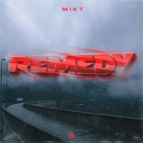 Remedy - MikT