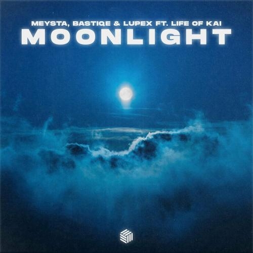 Moonlight - MEYSTA, Bastiqe & LUPEX feat. Life of Kai