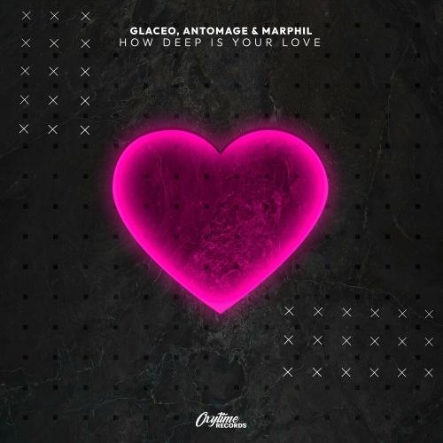 How Deep Is Your Love - Glaceo, Antomage & Marphil